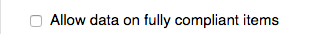 14. Allow data on fully complaint items