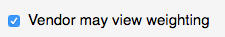21. Vendor may view weighting
