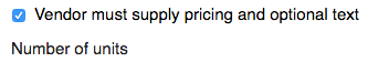 14. Vendor must supply price and optional text